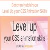 [Download Now] Donovan Hutchinson - Level Up your CSS Animation Skills