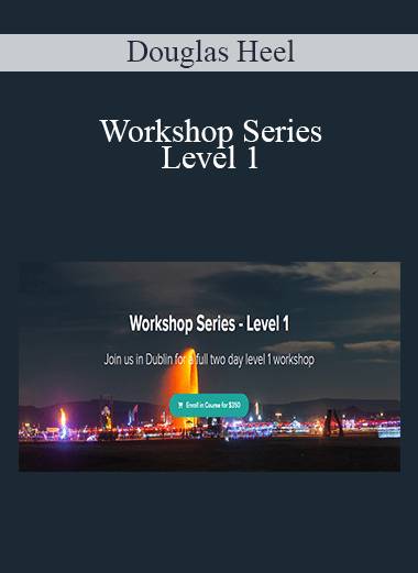 Douglas Heel - Workshop Series - Level 1