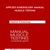 Dr. Robert Morrison - Applied Kinesiology Manual Muscle Testing