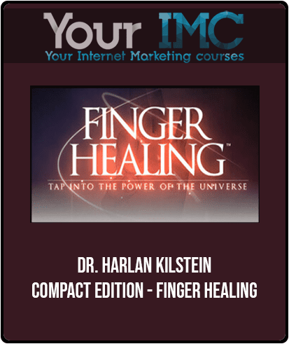 [Download Now] Dr. Harlan Kilstein - Compact Edition - Finger Healing