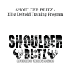 Dr Joel - SHOULDER BLITZ - Elite Deltoid Training Program