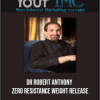 [Download Now] Dr Robert Anthony - Zero Resistance Weight Release