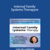 Dr. Alexia Rothman - Internal Family Systems Therapy: Step-by-Step Procedures for Healing Traumatic Wounds and Alleviating Anxiety