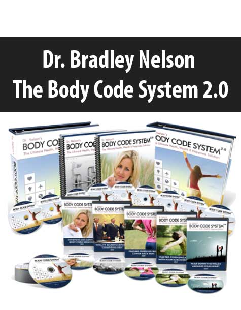 [Download Now] Dr. Bradley Nelson – The Body Code System 2.0