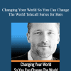 Dr. Dain Heer - Changing Your World So You Can Change The World Telecall Series for Bars Facilitators - Part I