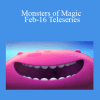 Dr. Dain Heer - Monsters of Magic Feb-16 Teleseries