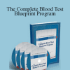 Dr. J.E. Williams & Kevin Gianni - The Complete Blood Test Blueprint Program