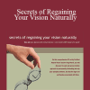 Dr. Joseph Mercola - Secrets of Regaining Your Vision Naturally