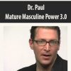 [Download Now] Dr. Paul – Mature Masculine Power 3.0