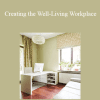 Dr. Stephen Hobbs - Creating the Well-Living Workplace