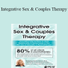 Dr. Tammy Nelson - Integrative Sex & Couples Therapy: Innovative Clinical Interventions to Treat Relationship & Desire Issues in the New Era of Sexuality in Psychotherapy