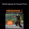 Dr. Yang Jwing-Ming - Neigong - Martial Qigong for Internal Power