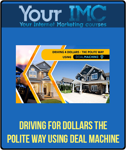 [Download Now] Driving for Dollars The Polite Way Using Deal Machine