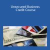 Dustin Matthews & Mark Bravo - Unsecured Business Credit Course