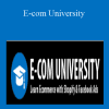 E-com University - Tim Burd