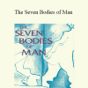 E.J. Gold - The Seven Bodies of Man