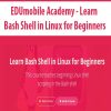 [Download Now] EDUmobile Academy - Learn Bash Shell in Linux for Beginners