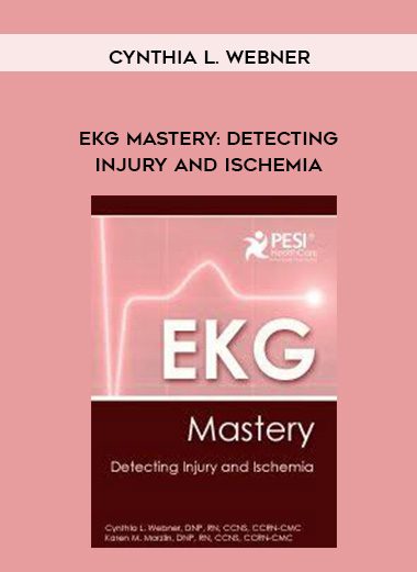 [Download Now] EKG Mastery: Detecting Injury and Ischemia – Cynthia L. Webner