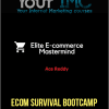 [Download Now] Ace Reddy – Ecom Survival Bootcamp