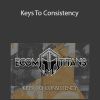 Ecom Titans - Keys To Consistency