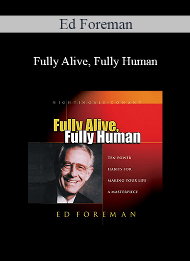 Ed Foreman - Fully Alive