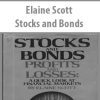 Elaine Scott – Stocks and Bonds