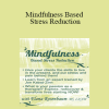 Elana Rosenbaum - Mindfulness Based Stress Reduction