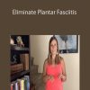 Elisha Celeste – Eliminate Plantar Fasciitis