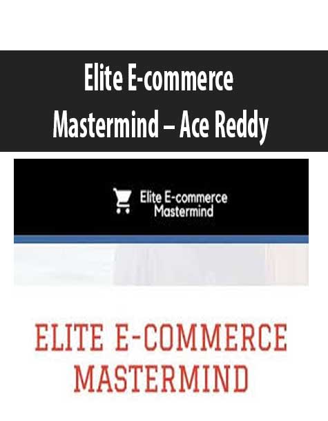 Elite E-commerce Mastermind – Ace Reddy