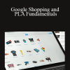 Elizabeth Marsten - Google Shopping and PLA Fundamentals