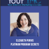 [Download Now] Elizabeth Purvis - Platinum Program Secrets