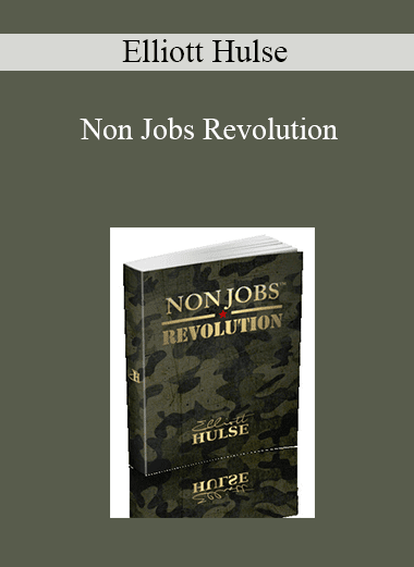 Elliott Hulse - Non Jobs Revolution