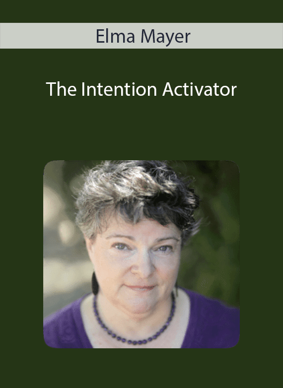 Elma Mayer - The Intention Activator