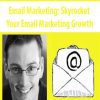 Email Marketing: Skyrocket Your Email Marketing Growth