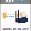 [Download Now] Emi Nelson - VSF eCom Academy