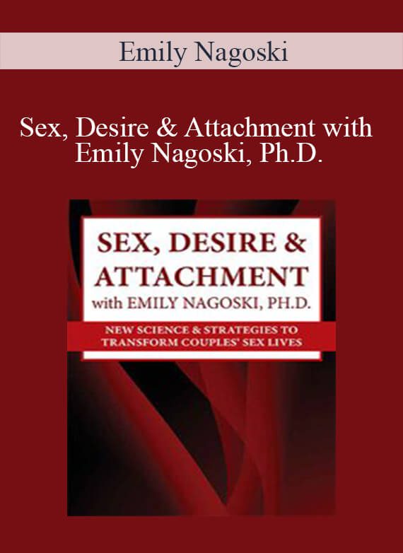 [Download Now] Emily Nagoski - Sex