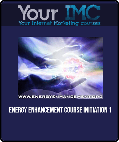 [Download Now] Energy Enhancement Course : Initiation 1