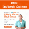 [Download Now] Entheos – I Kinda Wanna Be a Coach videos