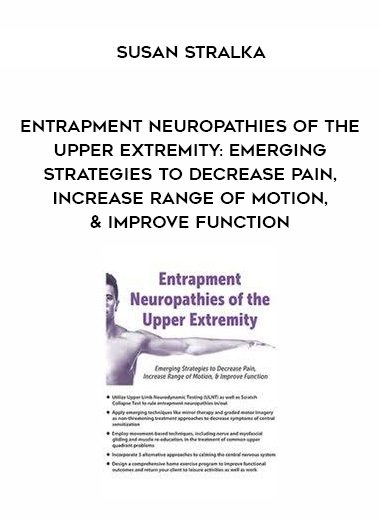 [Download Now] Entrapment Neuropathies of the Upper Extremity: Emerging Strategies to Decrease Pain