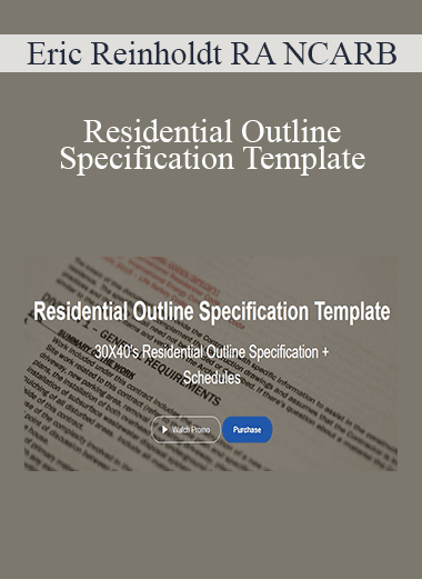 Eric Reinholdt RA NCARB - Residential Outline Specification Template