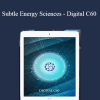 Eric Thompson - Subtle Energy Sciences - Digital C60