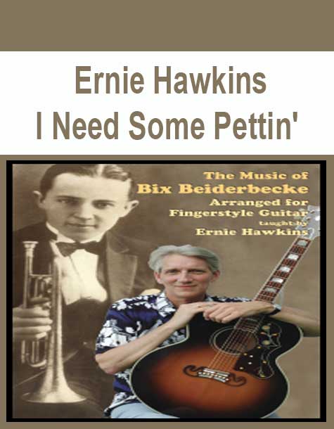 [Pre-Order] Ernie Hawkins - I Need Some Pettin'