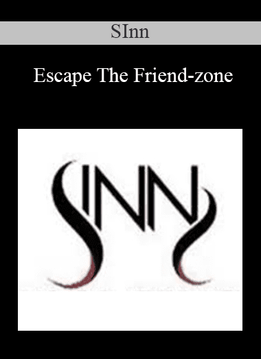 Escape The Friend-zone - SInn