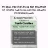 [Download Now] Ethical Principles in the Practice of North Carolina Mental Health Professionals – Allan M. Tepper