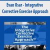 [Download Now] Evan Osar - Integrative Corrective Exercise Approach