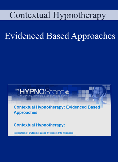 Evidenced Based Approaches - Contextual Hypnotherapy