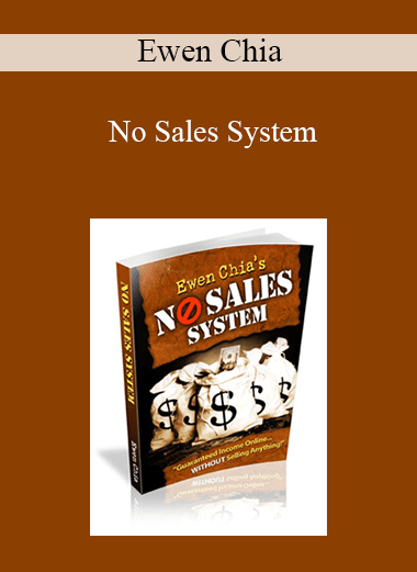 Ewen Chia - No Sales System