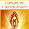 [Download Now] Expanding the Flame of Prayer with Andrew Harvey