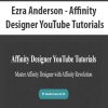 [Download Now] Ezra Anderson - Affinity Designer YouTube Tutorials