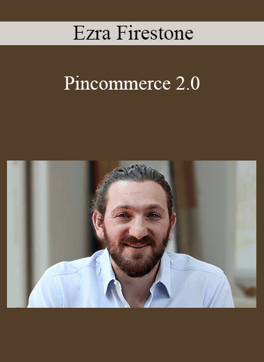 Ezra Firestone - Pincommerce 2.0